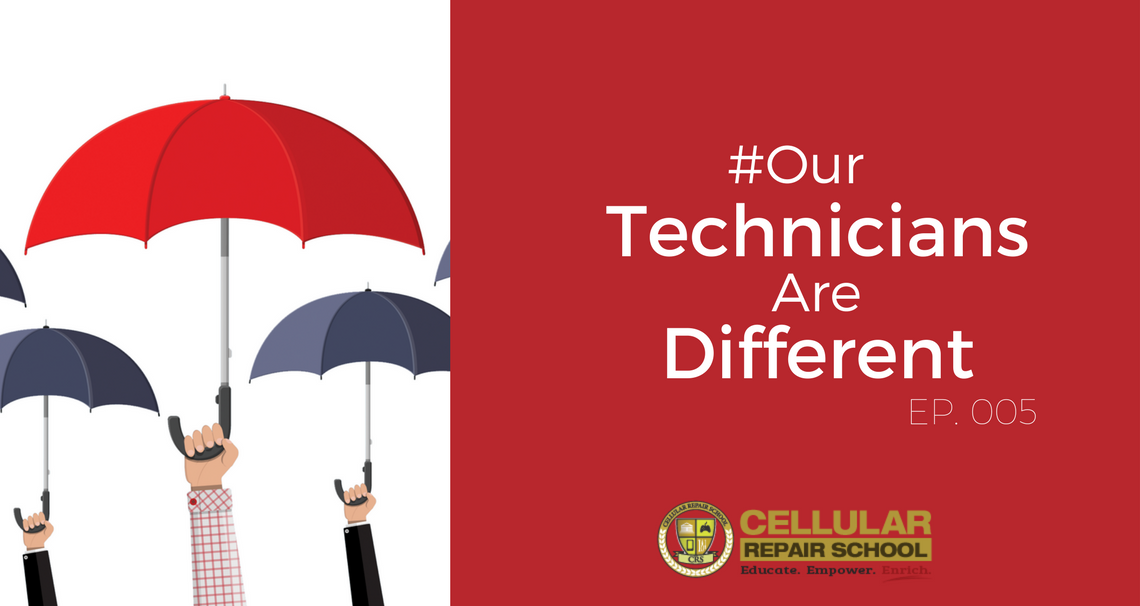 Episode 005: #OurTechnicians AreDifferent